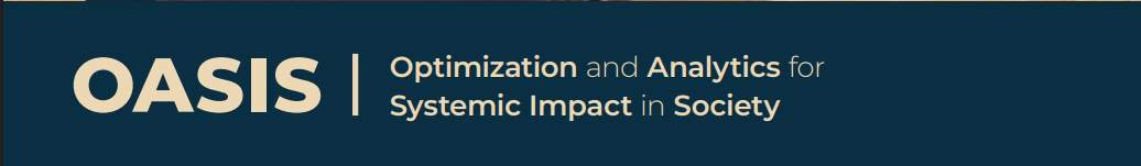 OASIS - Optimization and Analytics for Systemic Impact in Society